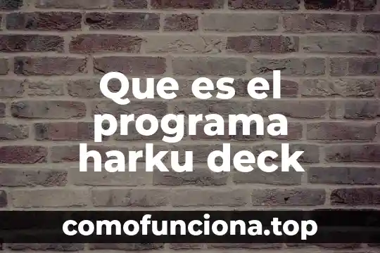 Que es el programa bandera blanca 6 Que es el programa harku deck