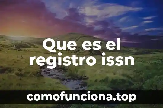Que es un registro en español 7 Que es el registro issn
