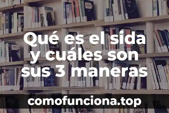 Qué es un fraude y cuáles son ejemplos 4 Qué es el sida y cuáles son sus 3 maneras
