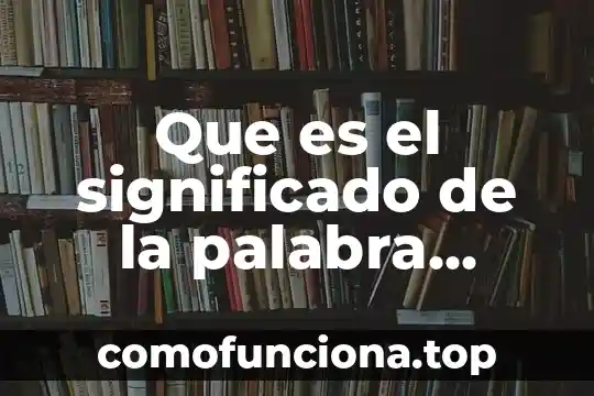 Qué es la biodiversidad en general 8 Que es el significado de la palabra biodiversidad