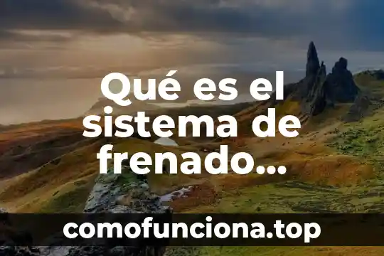 Que es la animacion de texto 5 Qué es el sistema de frenado regenerativo