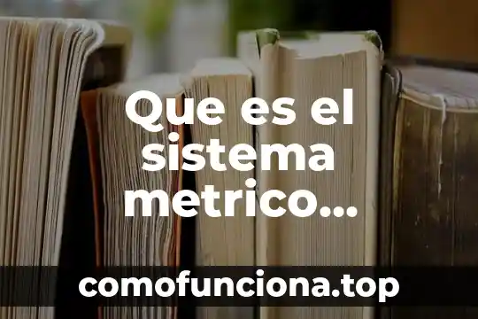 Que es eñ sistema de justicia integral 4 Que es el sistema metrico decimal sus multiplos y submultiplos