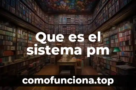 Que es el sistema inmunitario o inmunológico 8 Que es el sistema pm