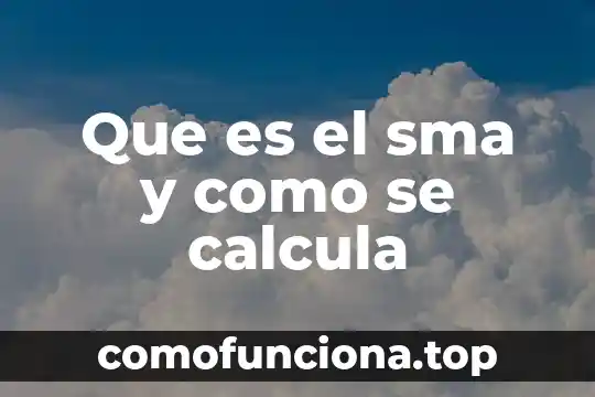 Que es un momento y como se calcula 3 Que es el sma y como se calcula