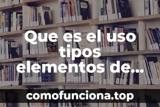 Que es una casa de cultura caracteristicas tipos 4 Que es el uso tipos elementos de los mapas