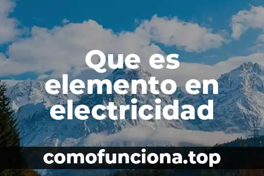Qué es la aspirina compuesto o elemento 3 Que es elemento en electricidad