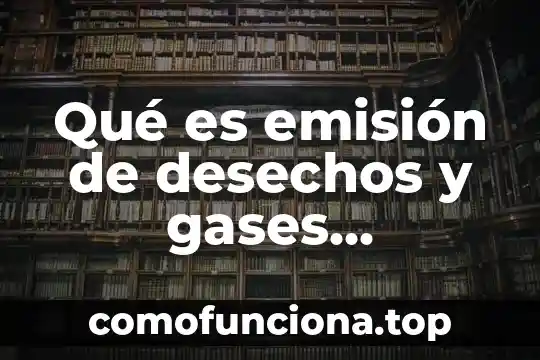 Qué es número áureo Yahoo 3 Qué es emisión de desechos y gases contaminantes Yahoo