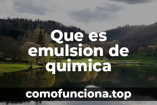 Que es sociedad quimica 4 Que es emulsion de quimica