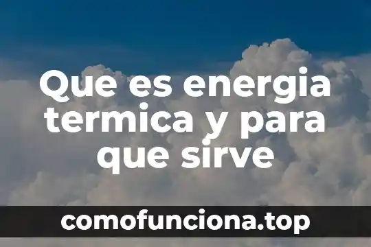 Qué es una mandala y para qué sirve 4 Que es energia termica y para que sirve
