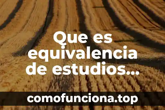 Que es la cultura de la prevención 5 Que es equivalencia de estudios yahoo