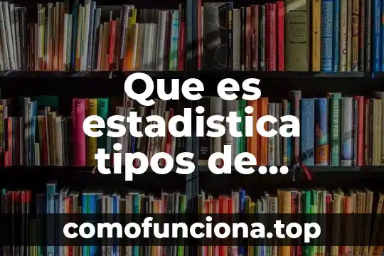 Que es una leyenda y sus tipos 6 Que es estadistica tipos de variables genepolis