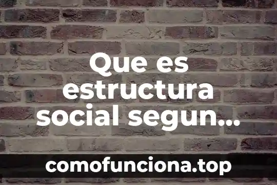 Que es la historia segun carlos marx 6 Que es estructura social segun marx
