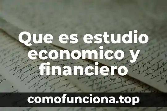 Qué es un sistema económico economipedia 6 Que es estudio economico y financiero
