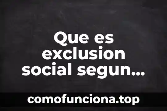 Que es un trastorno de personalidad segun autores 8 Que es exclusion social segun autores