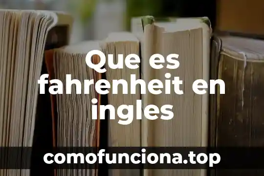 Que significa en español poss wpn que es en ingles 8 Que es fahrenheit en ingles