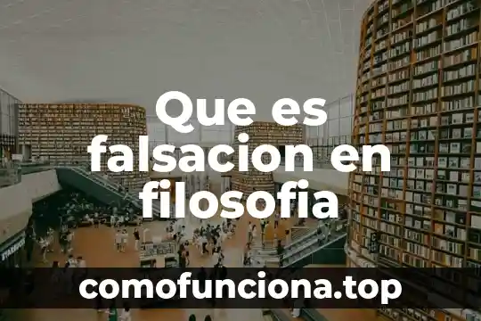 Que es vulgo en filosofía 3 Que es falsacion en filosofia
