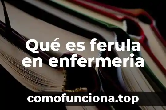 Qué es septicemia en enfermería 5 Qué es ferula en enfermeria