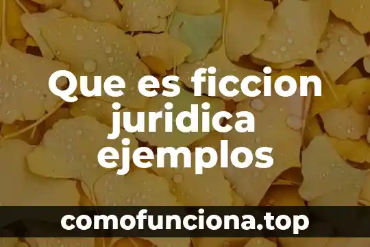 Que es la idea diferenciadora en ciencia ficcion 4 Que es ficcion juridica ejemplos