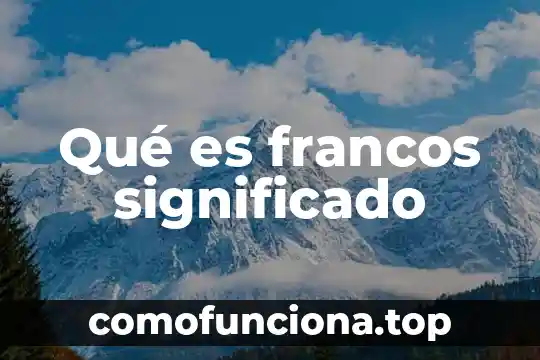 Que es genuina significado 6 Qué es francos significado