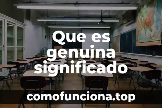 Qué es francos significado 6 Que es genuina significado