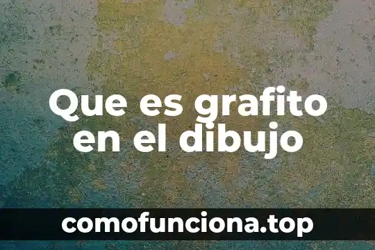 Que es ser pavo en chile 4 Que es grafito en el dibujo