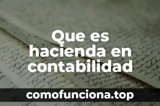 Que es la secretaria de hacienda y credito publico fondos 6 Que es hacienda en contabilidad