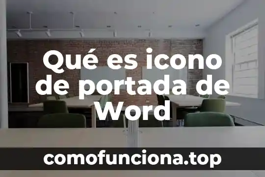 Que es el icono de contabilidad electrónica de microsip 4 Qué es icono de portada de Word