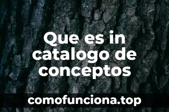 Catalogo de cuentas de una empresa industrial que es 4 Que es in catalogo de conceptos