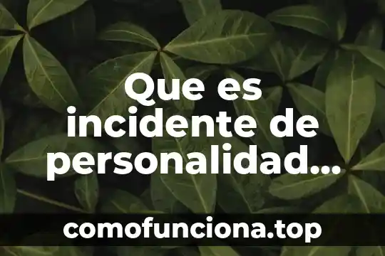 Que es la determinacion en materia fiscal 7 Que es incidente de personalidad en materia laboral
