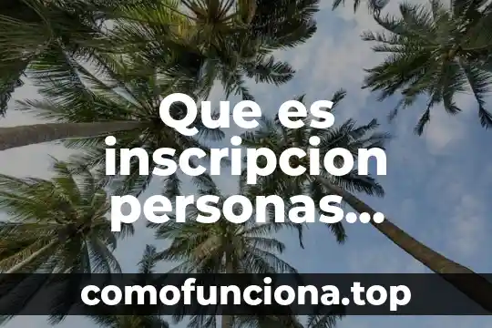 Que es una firma de personas morales 5 Que es inscripcion personas morales de los contribuyentes