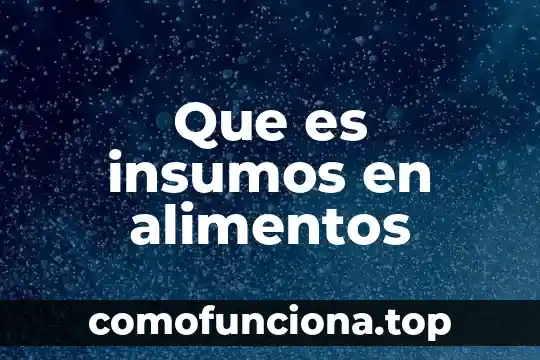 Que es agente causal del resfriado común 5 Que es insumos en alimentos