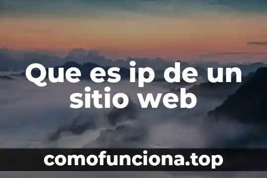 Que es servicio de garantía en sitio 3 Que es ip de un sitio web