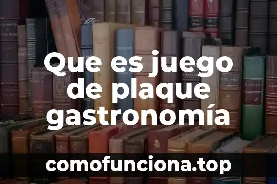 Que es una figura retorica juego de palabras 4 Que es juego de plaque gastronomía