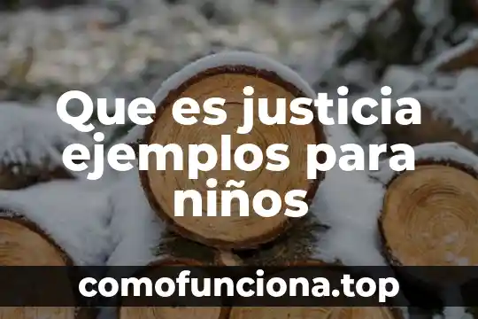 Qué es antítesis y ejemplos en ensayo 3 Que es justicia ejemplos para niños