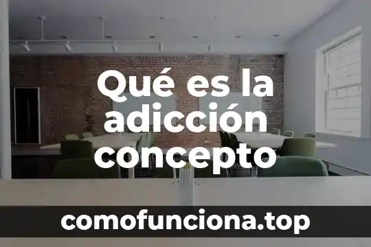 Tiro con arco que es significado y concepto 8 Qué es la adicción concepto