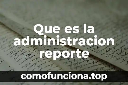 Que es la sociedad en la administracion 6 Que es la administracion reporte