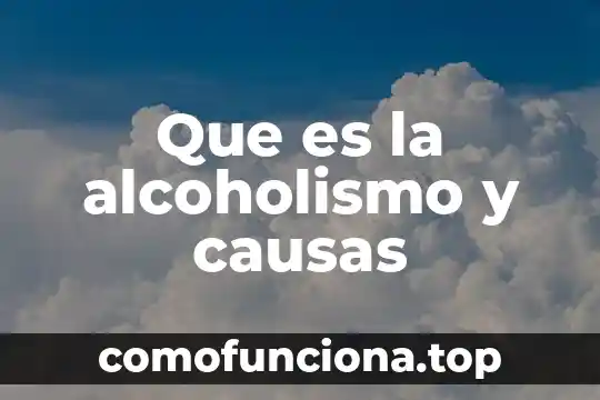 Qué es un terremoto sus causas y sus precauciones 5 Que es la alcoholismo y causas