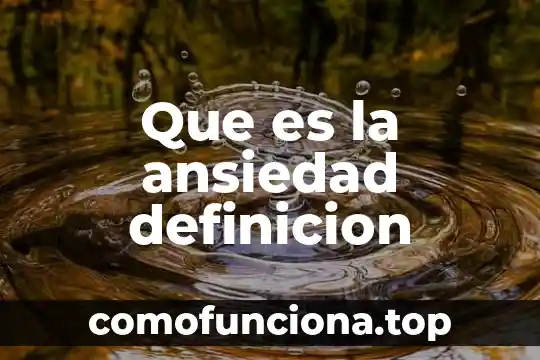 Qué es brocal definición 7 Que es la ansiedad definicion