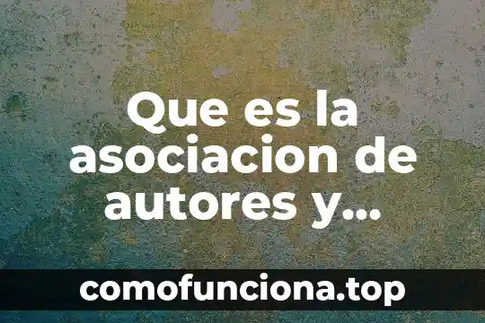 Que es la depreciacion de propiedad planta y equipo 7 Que es la asociacion de autores y compositores