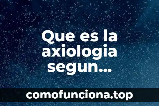 Origen del estado según Aristóteles que es la justicia 4 Que es la axiologia segun aristoteles