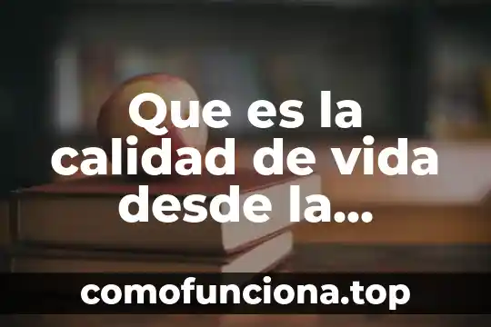 Que es la cultura gay desde el punto cultural 4 Que es la calidad de vida desde la geografia