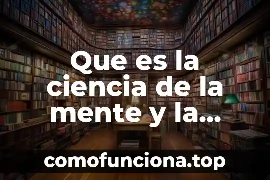 Que es el progreso en ciencia y tecnologia 5 Que es la ciencia de la mente y la sociedad