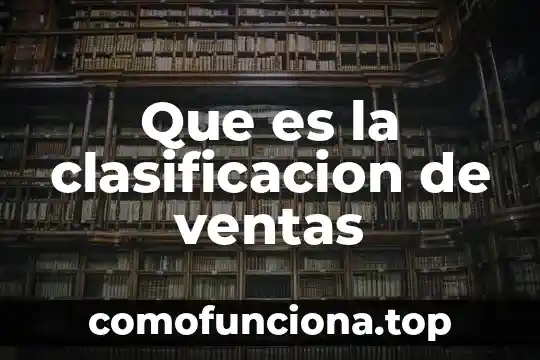 Investigar que es un translucidos de la luz 6 Que es la clasificacion de ventas