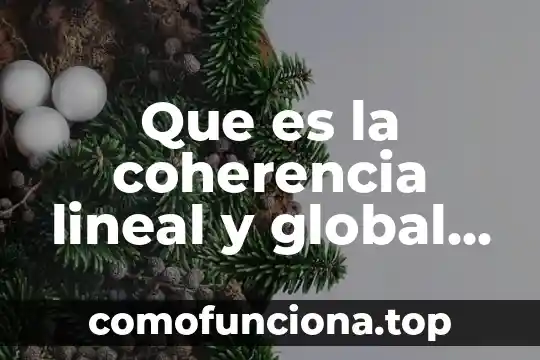 Que es pensamiento cotidiano ejemplos 5 Que es la coherencia lineal y global en primaria