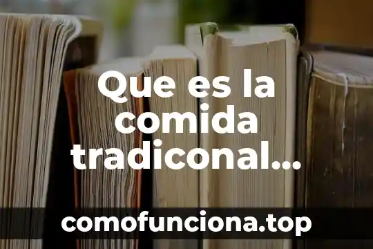 Que es la norma oficial mexicana nom-059-ecol-2001 3 Que es la comida tradiconal mexicana