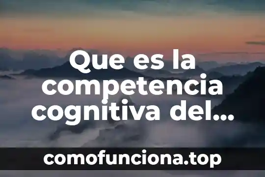 Que es para ti ser hombre o mujer 5 Que es la competencia cognitiva del hombre