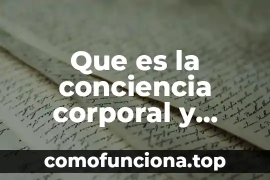 Que es falta de comunicacion laboral 4 Que es la conciencia corporal y comunicacion en educacion fisica
