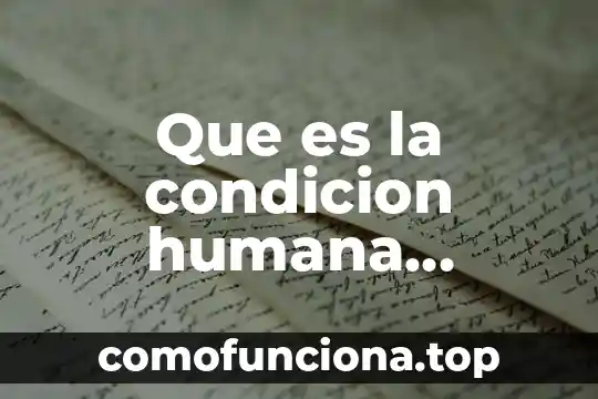 Que es pensamiento creativo y sus caracteristicas 4 Que es la condicion humana autores