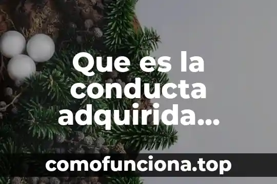 Que es ciervo animal 6 Que es la conducta adquirida animal