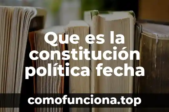 Que es el agua de constitución 8 Que es la constitución política fecha